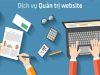 Có nên thuê dịch vụ quản trị website tại Nghệ An hay không?
